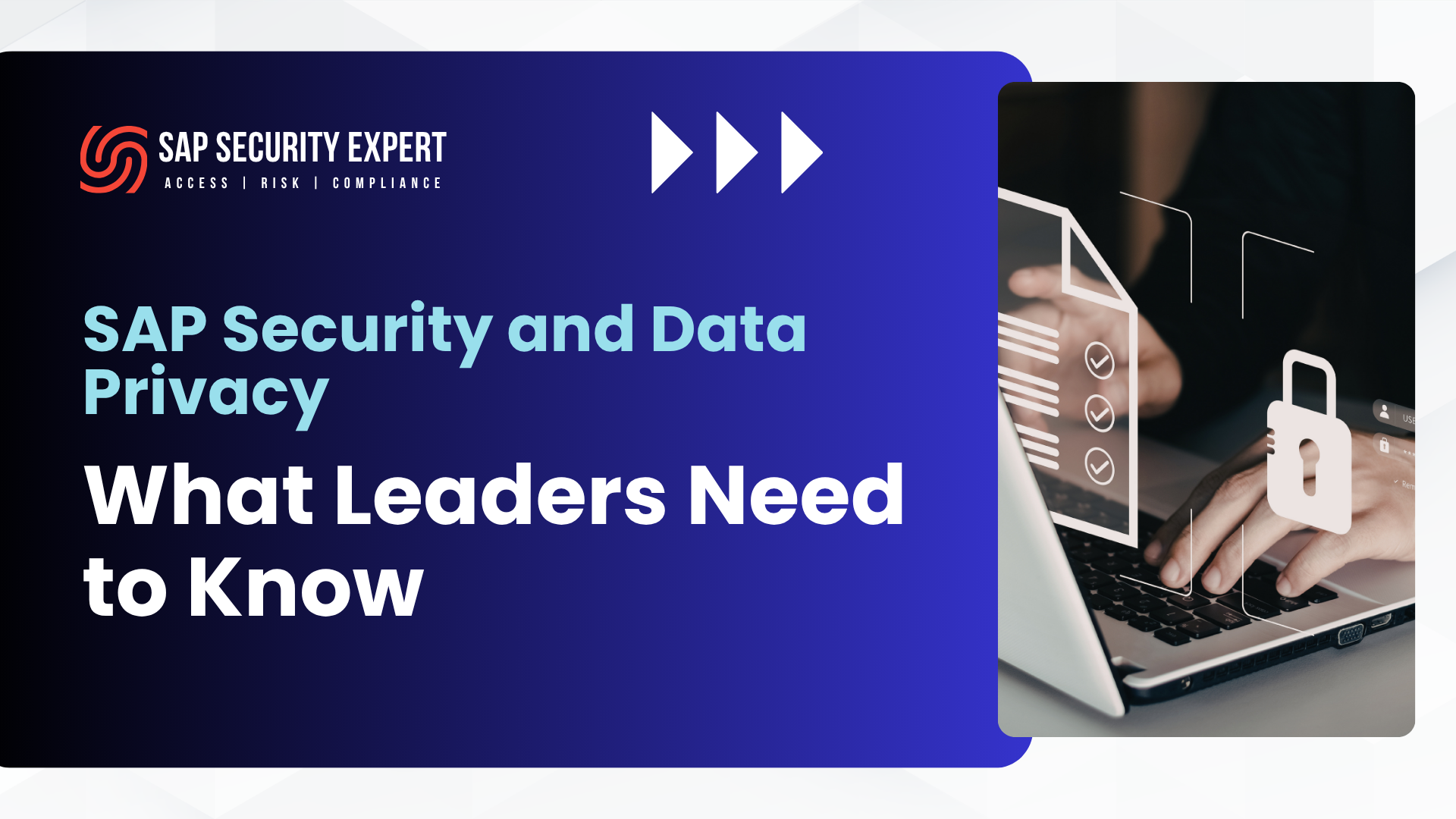 SAP Security and Data Privacy: What Leaders Need to Know