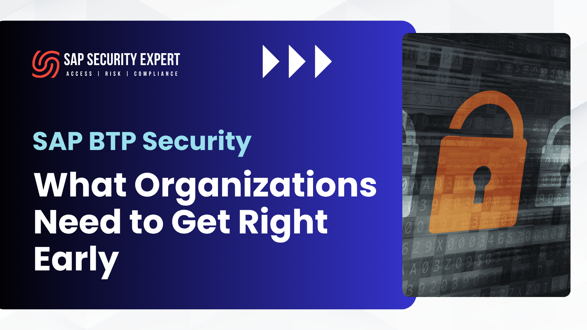 SAP BTP Security: What Organizations Need to Get Right Early
